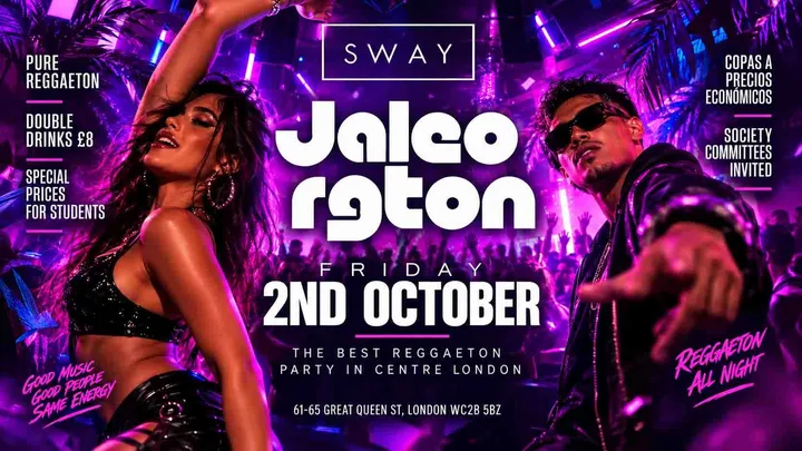 JALEO RGTON  Sway Bar. 9th October  🇫🇷🇮🇹🇪🇸🇵🇹🏴󠁧󠁢󠁥󠁮󠁧󠁿 LAST ENTRY UNTIL 1AM. 120 free tickets HAPPY HOUR (40% DISCOUNT IN DRINKS) UNTIL 1AM / 9 de Octubre Reggaeton en Sway Bar.