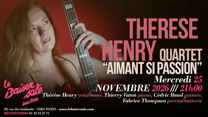 THERESE HENRY QUARTET • “AIMANT SI PASSION”
