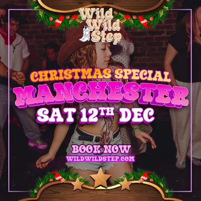 Wild wild step country music experience & Line dancing Sat 12th Dec Manchester