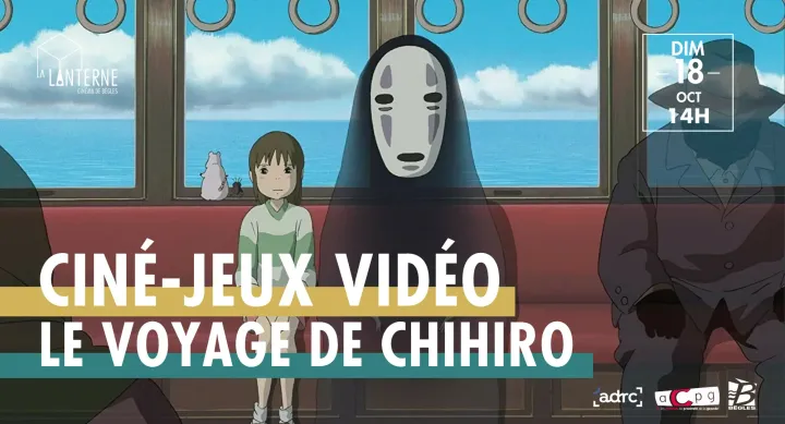 Ciné-Jeux vidéo : Le Voyage de Chihiro