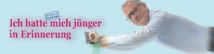 Hans Gerzlich - Ich hatte mich jünger in Erinnerung