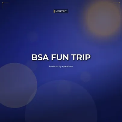 BSA FUN TRIP