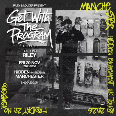 Riley presents Get with The Program - Manchester