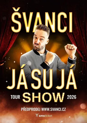 ŠVANCI SHOW - JÁ SU JÁ - Liberec