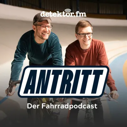 Antritt - Der Fahrradpodcast mit Gerolf Meyer und Christian Bollert