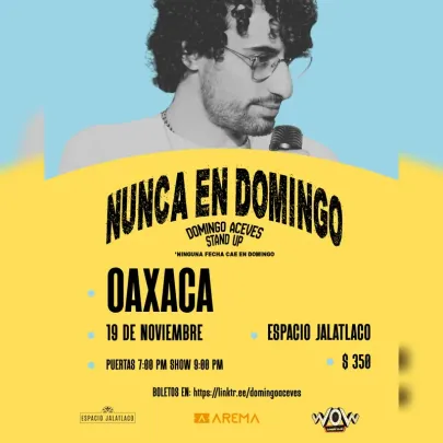 Domingo Aceves: Nunca en Domingo en Oaxaca