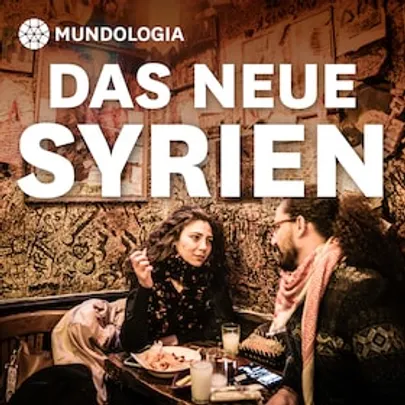 MUNDOLOGIA: Das neue Syrien – Zusatztermin