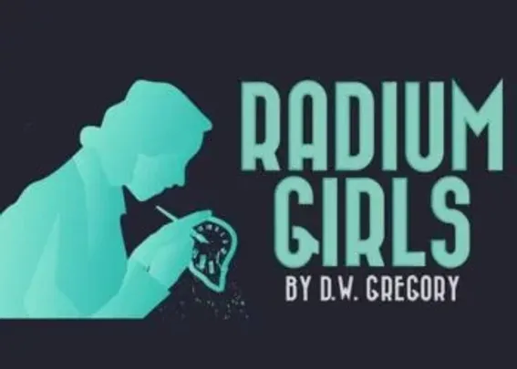 Radium Girls by D.W. Gregory
