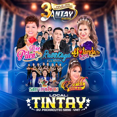 Feliz 3er Aniversario Antay Producciones con Flor Pileña, Russkaya, Surandino y más en Tintay de VMT