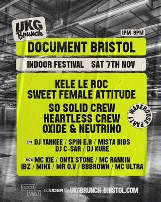 UKG Brunch - Bristol Ft. Kele Le Roc, Sweet Female Attitude