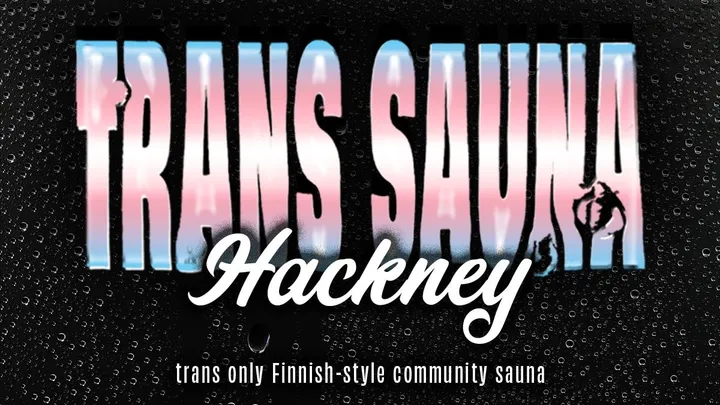 Trans Sauna Hackney November 2026