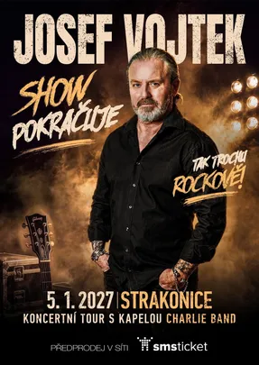 JOSEF VOJTEK: SHOW POKRAČUJE I Strakonice