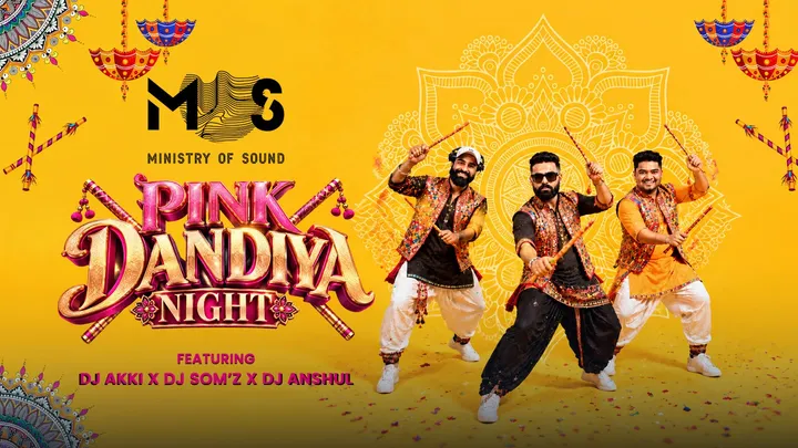 Ministry of Sound Presents: Pink Dandiya Night