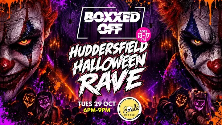 BOXXED OFF HUDDERSFIELD HALLOWEEN RAVE 👻🎃💀