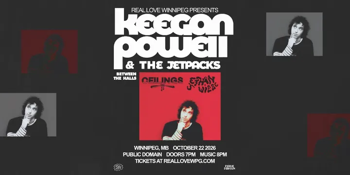 Keegan Powell & The Jetpacks w/ Ceilings & Ethan J. Wiebe