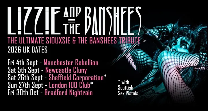 LIZZIE & THE BANSHEES  (Siousxie and the Banshees tribute)