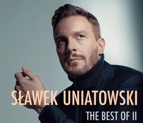 Sławek Uniatowski: The Best Of II - Ciechowski, Wodecki, Zaucha, Sinatra
