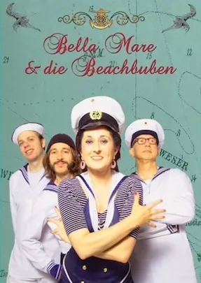 Bella Mare & die Beachbuben - Musik-Kabarett