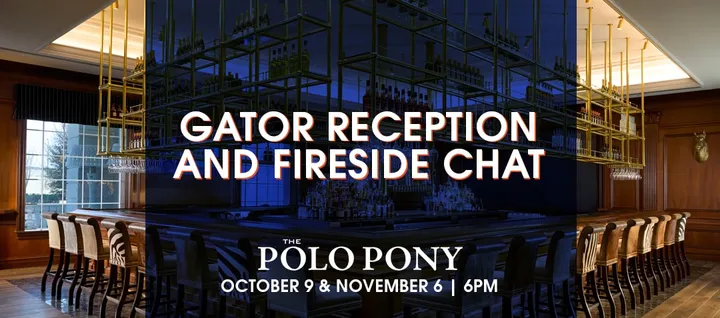 Gator Reception &amp; Fireside Chat