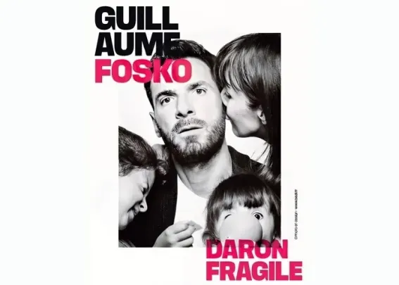 Guillaume Fosko : Daron fragile