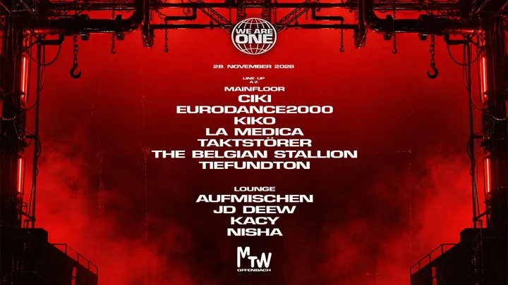 WE ARE ONE x MTW with TAKTSTÖRER & Tiefundton