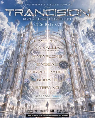 LION SUPERCLUB × PLAY IT FORWARD present TRANCISION — KOREAN TRANCE COLLECTIVE