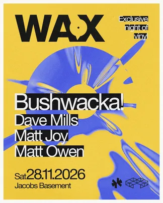 WAX - BUSHWACKA
