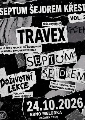 Septum Šejdrem (křest), Travex, Doživotní lekce