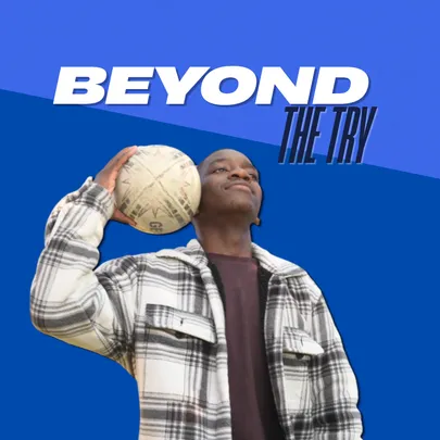 BEYOND THE TRY - Nkosi The Rugby Guy