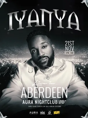 IYANYA LIVE IN ABERDEEN