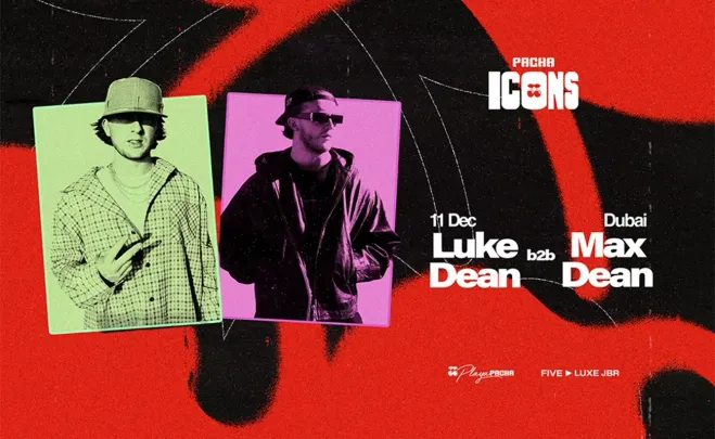 Luke Dean b2b Max Dean @ Pacha ICONS