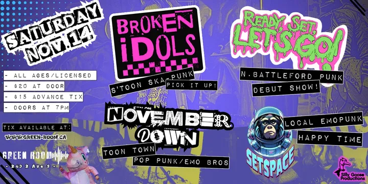 BROKEN IDOLS W/ READY, SET, LET'S GO! & GUESTS | ALL AGES