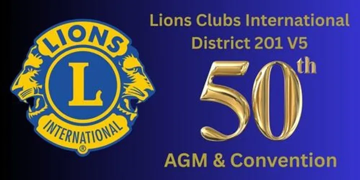 Lions Clubs International District 201V5 50th Convention & AGM