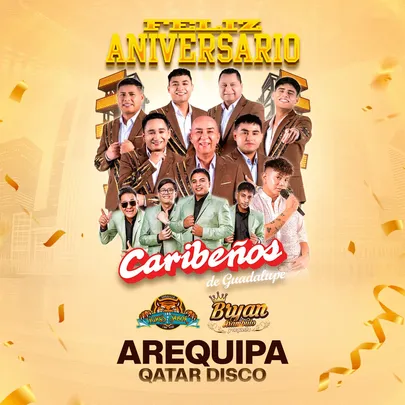 Feliz 55 Aniversario Caribeños de Guadalupe en Qatar Disco Club Arequipa