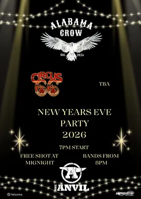 NEW YEARS EVE - Alabama Crow // Circus 66 // TBC