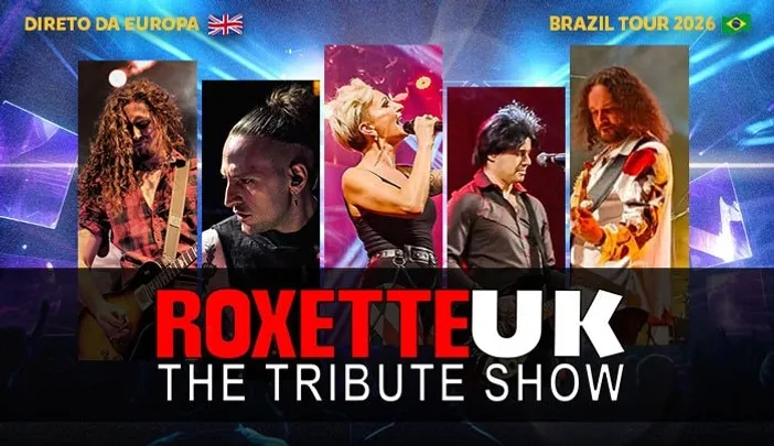 ROXETTE UK THE TRIBUTE SHOW em Florianópolis/SC Tour 2026