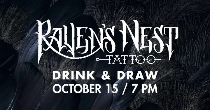 DRINK AND DRAW x RAVEN'S NEST TATTOO model sketching + try your hand at tattoo technique