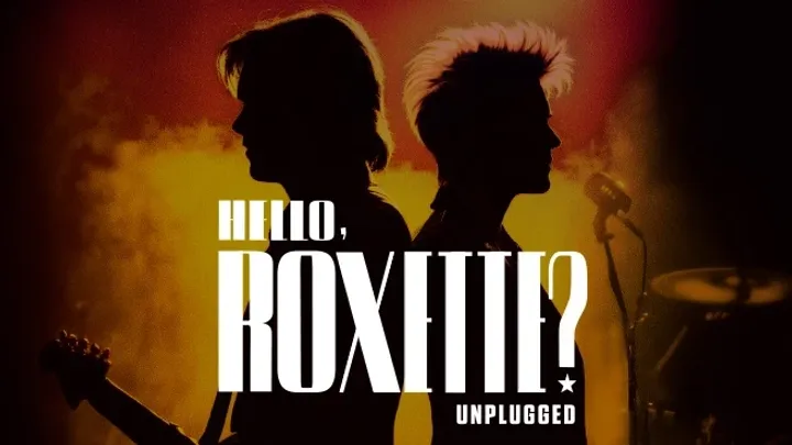 HELLO, ROXETTE? Unplugged