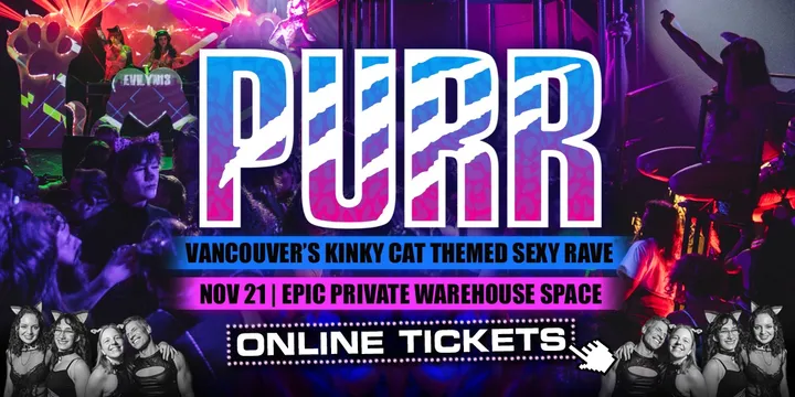 PURR - A Kinky Kitty Sexy Rave - GET TICKETS