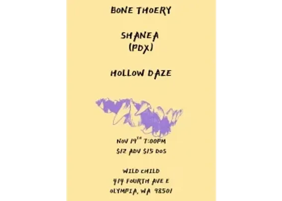 Hollow Daze + Shanea + Bone Theory