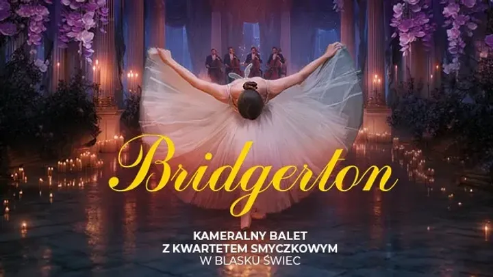 BRIDGERTON: BALET KAMERALNY