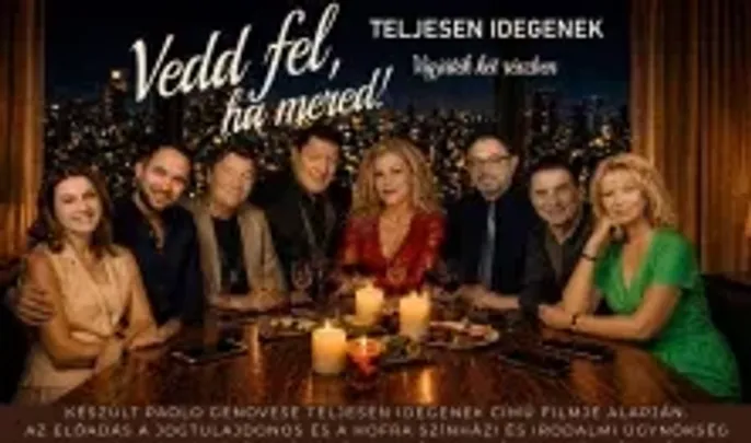 Vedd fel, ha mered! - Vígjáték két részben
