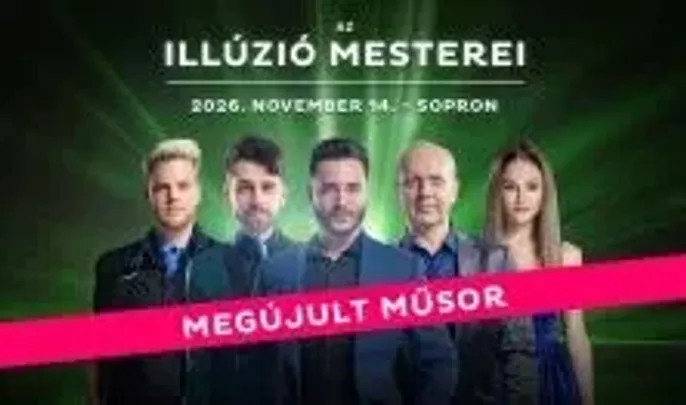 Az Illúzió Mesterei - Sopron