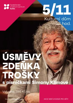 Úsměvy Zdeňka Trošky s písničkami Simony Klímové | Kuřim