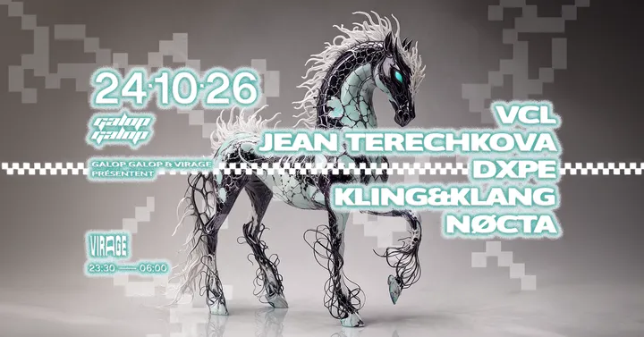 Galop Galop: VCL, Jean Terechkova, Dxpe, KLING&KLANG, Nøcta