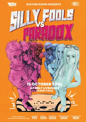 Melt Livehouse Cloud 11 Hall: Silly Fools vs Paradox