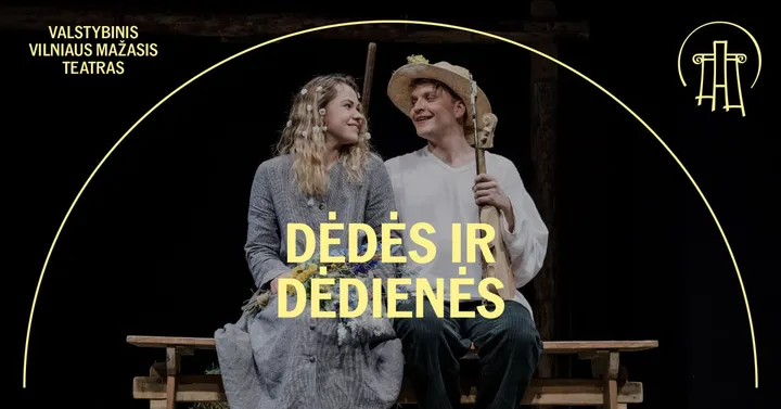 VMT spektaklis | DĖDĖS IR DĖDIENĖS