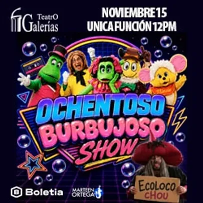 Ochentoso Burbujoso Show