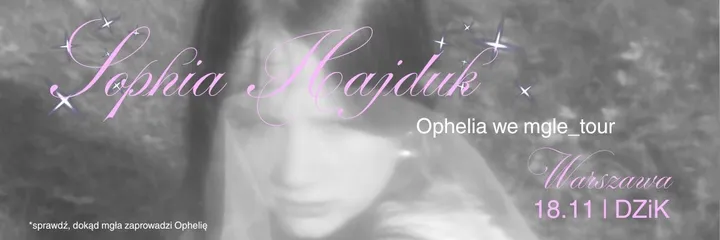 Sophia Hajduk | Ophelia we mgle_tour | Kraków