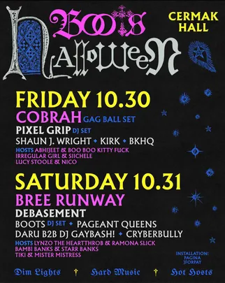 BOOTS HALLOWEEN - COBRAH, BREE RUNWAY, Pixel Grip, deBasement + MORE